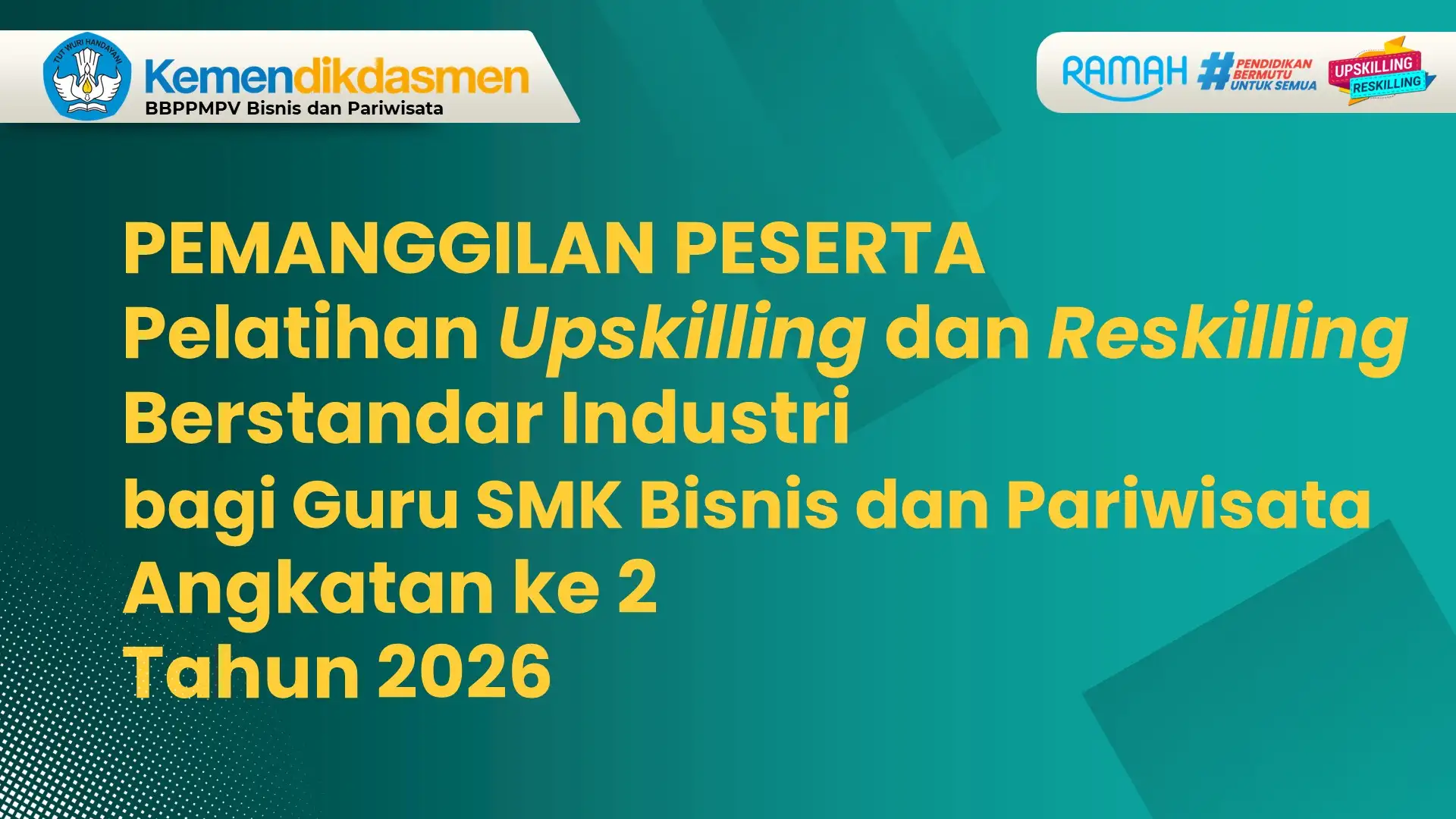 BBPPMPV Gelar Pelatihan Upskilling & Reskilling Angkatan Kedua Bagi Guru SMK Se Indonesia