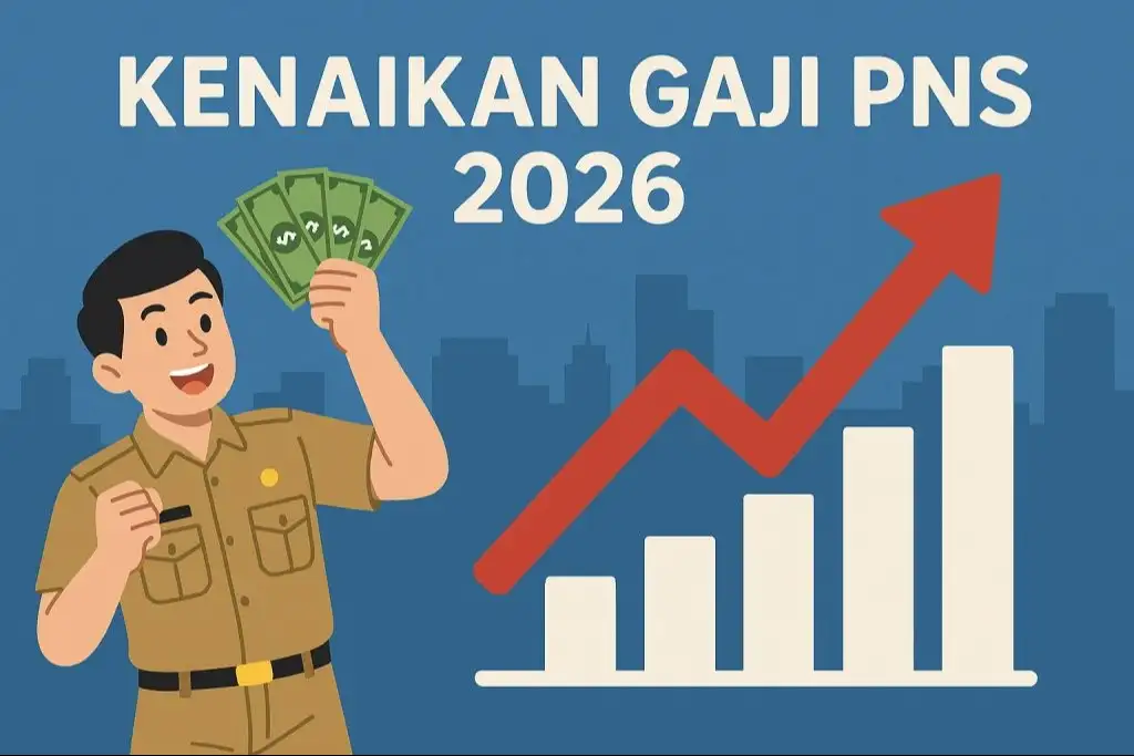 Kenaikan Gaji PNS Resmi Berlaku 1 Januari 2026