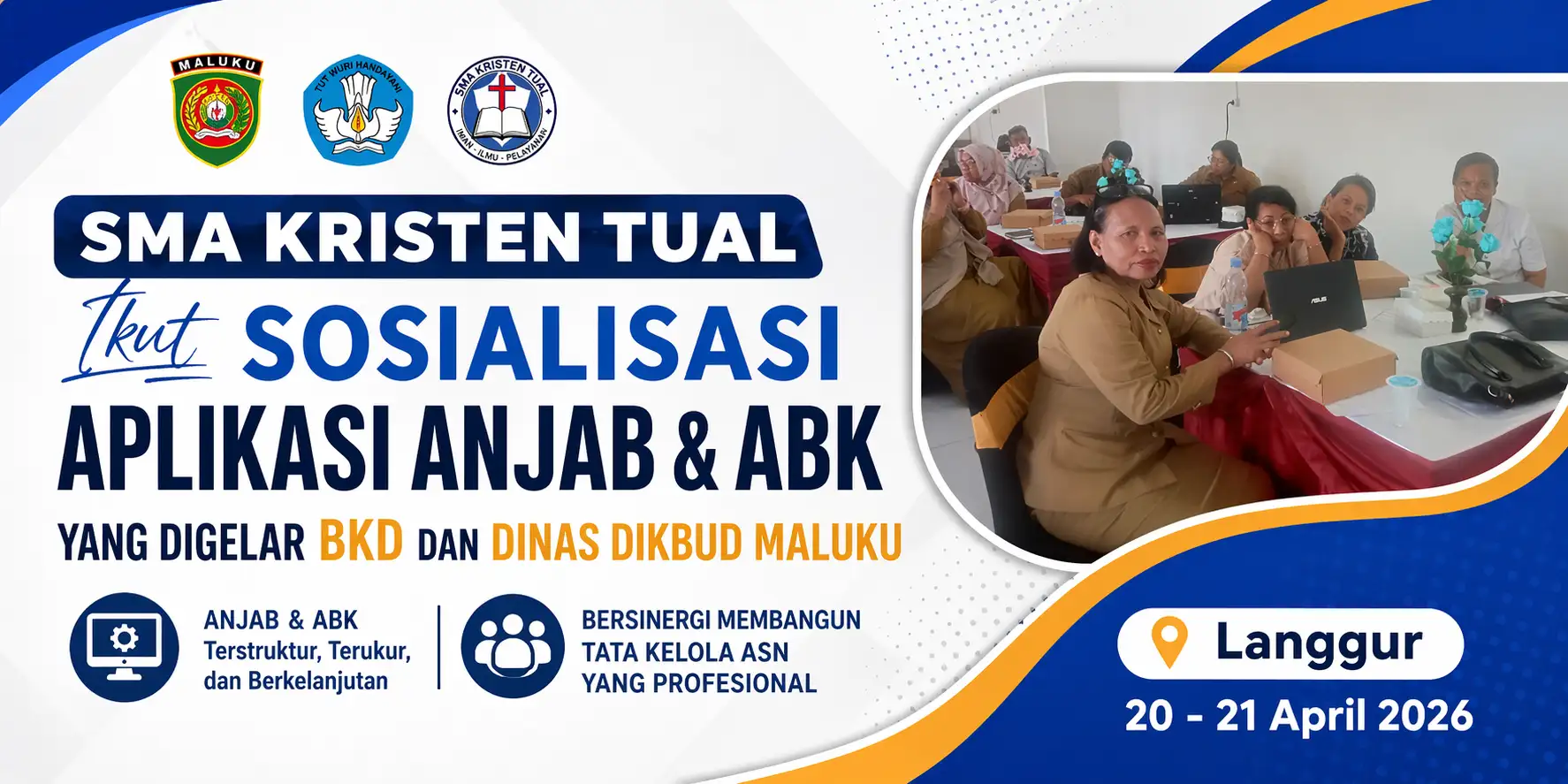 SMA Kristen Tual Ikuti Sosialisasi Anjab & ABK oleh BKD Dan Dinas Dikbud Maluku